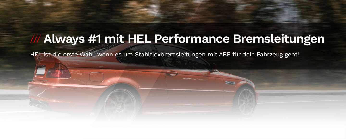 Always #1 mit HEL Performance Bremsleitungen
